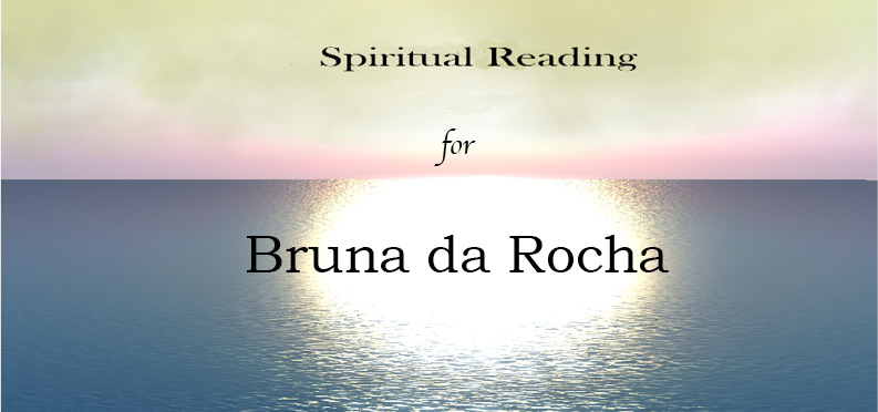 Spiritual Reading for Bruna Rocha Heading