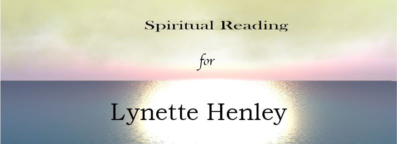 Spiritual Reading for Lynette Henley